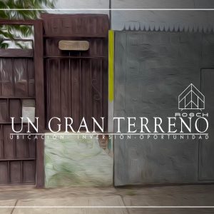 Terreno con más de 30m de Frente Excelente Ubicación